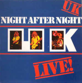U.K.  ‎– Night After Night