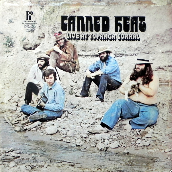 Canned Heat – Live At Topanga Corral