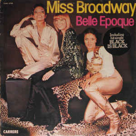 Belle Epoque ‎– Miss Broadway