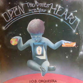 J.O.B. Orquestra ‎– Open The Doors To Your Heart