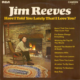 Jim Reeves – Have I Told You Lately That I Love You?