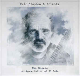 Eric Clapton & Friends ‎– The Breeze: An Appreciation Of JJ Cale (CD)