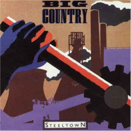 Big Country ‎– Steeltown