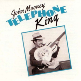 John Mooney – Telephone King (CD)