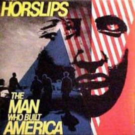 Horslips ‎– The Man Who Built America