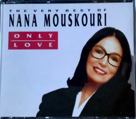 Nana Mouskouri – Only Love - The Very Best Of Nana Mouskouri (CD)