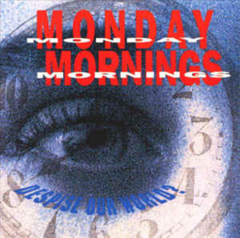 Monday Mornings ‎– Despise Our World? (CD)