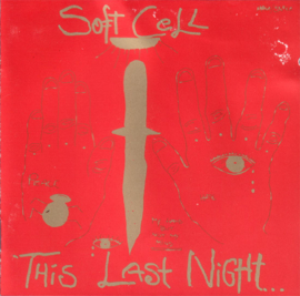 Soft Cell – This Last Night In Sodom (CD)