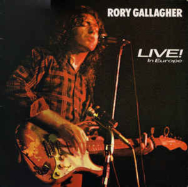 Rory Gallagher ‎– Live! In Europe