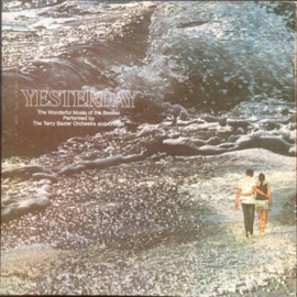 Terry Baxter Orchestra And Chorus – Yesterday - The Wonderful Music Of The Beatles Performed By The Terry Baxter Orchestra And Chorus