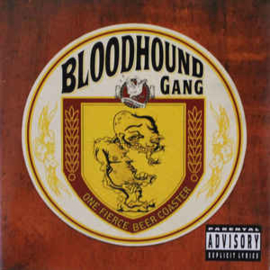 Bloodhound Gang ‎– One Fierce Beer Coaster (CD)
