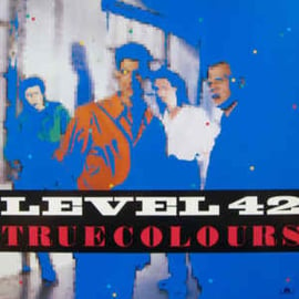 Level 42 ‎– True Colours