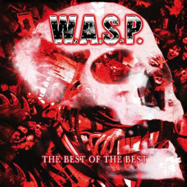 W.A.S.P. – The Best Of The Best (CD)