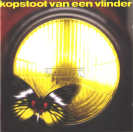 Van Dik Hout – Kopstoot Van Een Vlinder (CD)