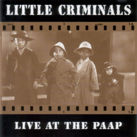 Little Criminals ‎– Live At The Paap (CD)