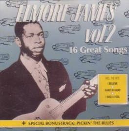 Elmore James – 16 Great Songs Vol. 2 (CD)