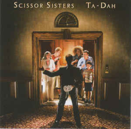 Scissor Sisters ‎– Ta-Dah (CD)