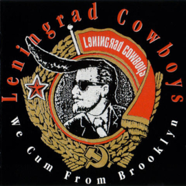 Leningrad Cowboys – We Cum From Brooklyn (CD)