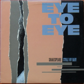 Eye To Eye – Shakespeare Stole My Baby
