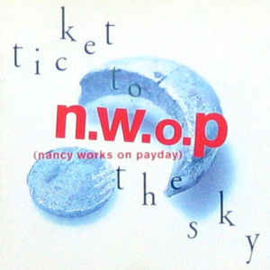 Nancy Works On Payday ‎– Ticket To The Sky (CD)