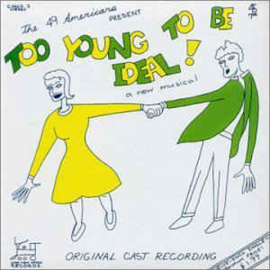 49 Americans ‎– Too Young To Be Ideal!