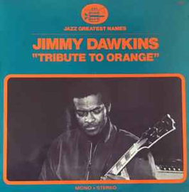 Jimmy Dawkins – Tribute To Orange