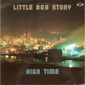 Little Bob Story – High Time