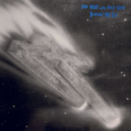 Die Haut with Nick Cave – Burnin' The Ice