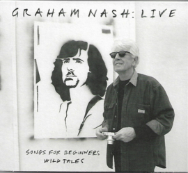 Graham Nash – Live (Songs For Beginners Wild Tales) (CD)