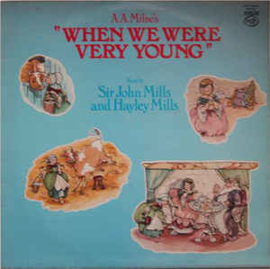 Sir John Mills  And Hayley Mills ‎– A.A. Milne's "When We Were Very Young"