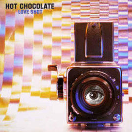 Hot Chocolate ‎– Love Shot