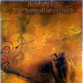 Moody Blues ‎– To Our Children's Children's Children