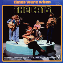Cats ‎– Times Were When