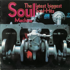 Various – Soul Machine The Latest Biggest Soul-Hits