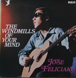 Jose Feliciano – The Windmills Of Your Mind