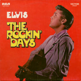 Elvis Presley – The Rockin' Days