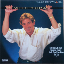Will Tura – Waar Een Will Is