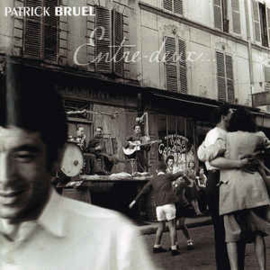 Patrick Bruel ‎– Entre-Deux... (CD)