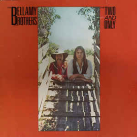 Bellamy Brothers ‎– The Two And Only