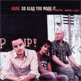 Kane ‎– So Glad You Made It (CD)