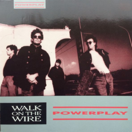 Powerplay – Walk On The Wire