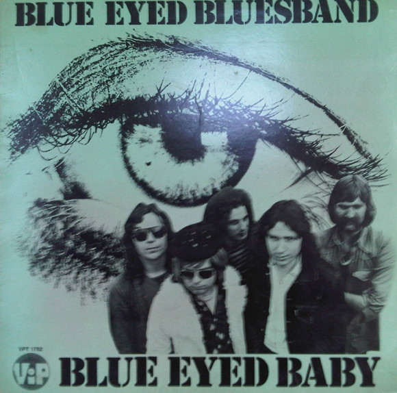 Blue Eyed Bluesband – Blue Eyed Baby