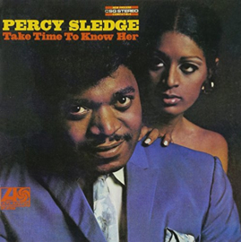 Percy Sledge – Take Time To Know Her