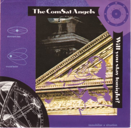 Comsat Angels – Will You Stay Tonight?