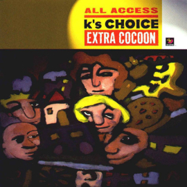 K's Choice – Extra Cocoon - All Access (CD)