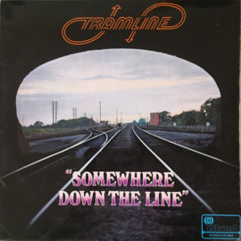 Tramline – Somewhere Down The Line