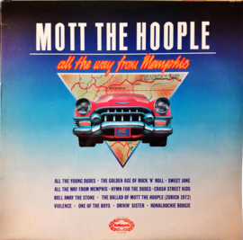 Mott The Hoople – All The Way From Memphis