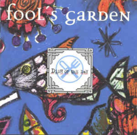 Fool's Garden ‎– Dish Of The Day (CD)