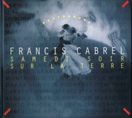 Francis Cabrel – Samedi Soir Sur La Terre (CD)