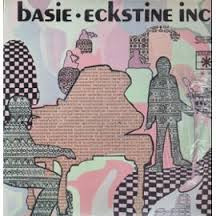 Count Basie Orchestra  and Billy Eckstine – Basie Eckstine Inc